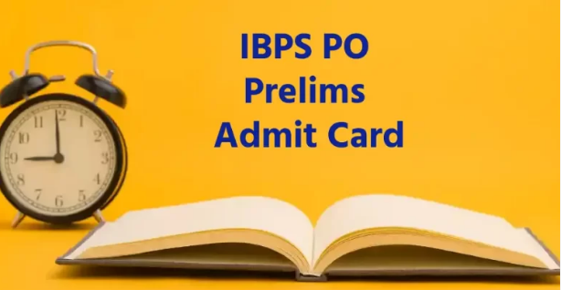 IBPS PO Admit Card 2023: Check Prelims Call Letter